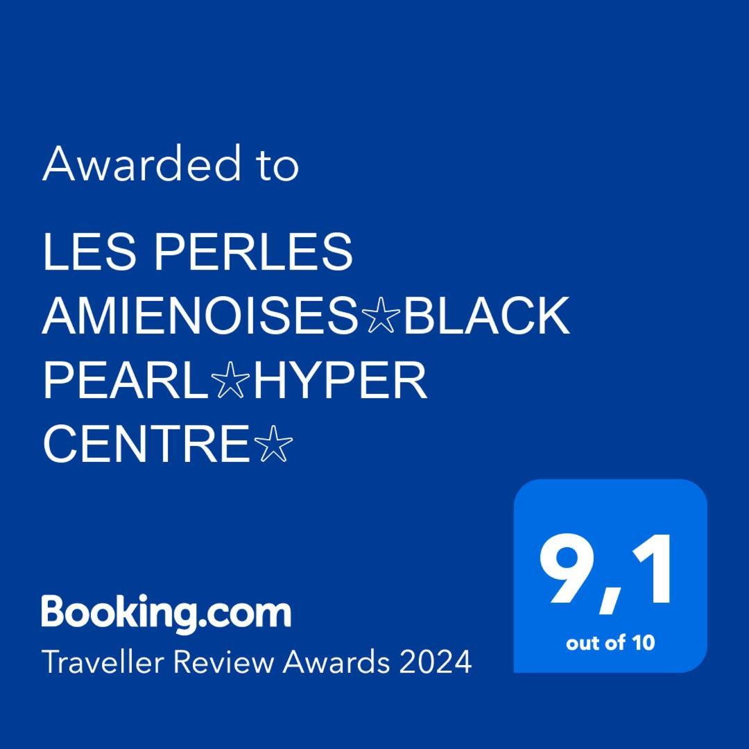 Les Perles Amienoises✩Black Pearl☆Hyper Centre☆ Amiens Exteriör bild
